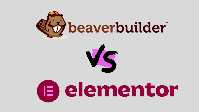 Beaver Builder vs Elementor