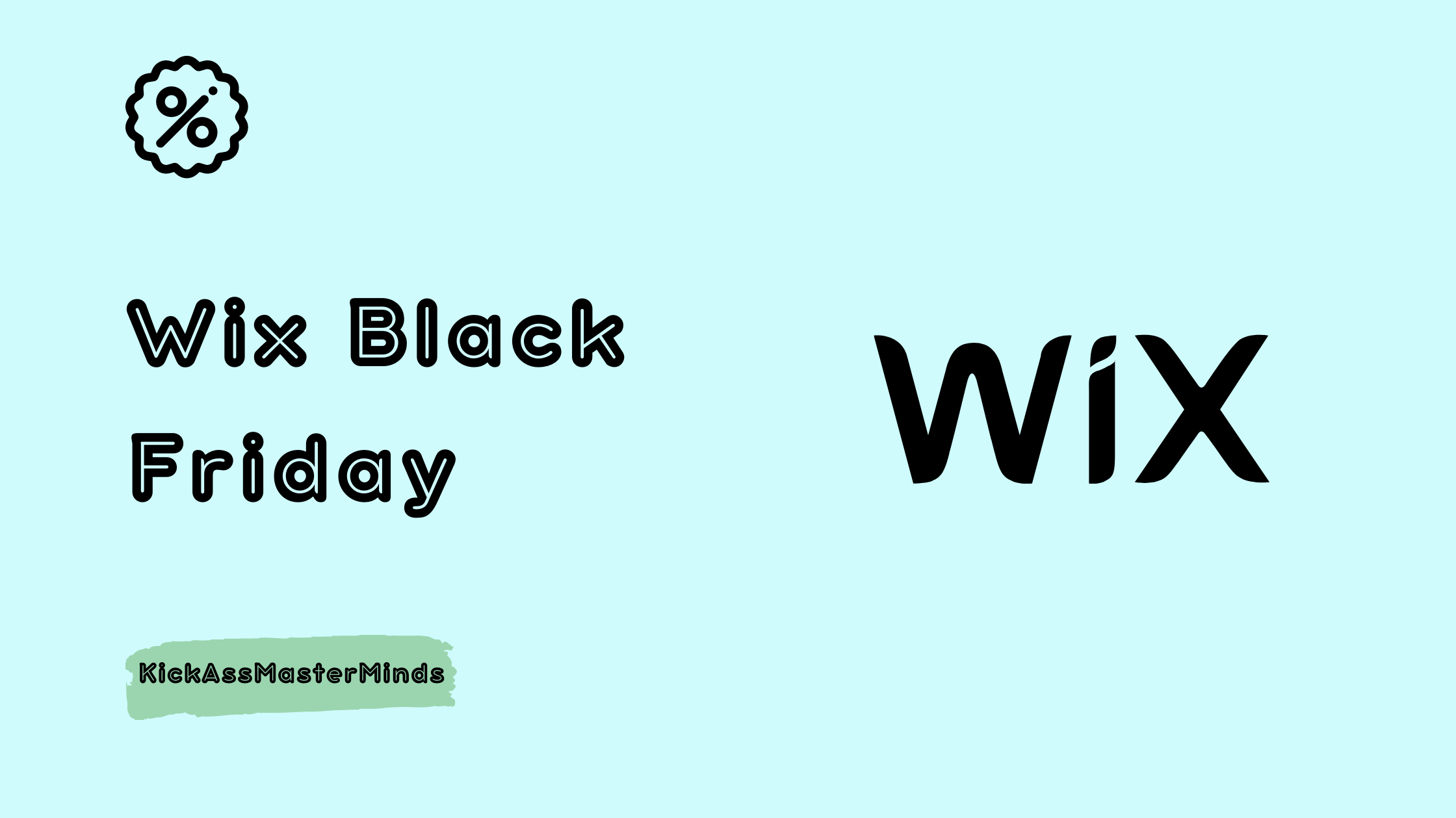 Wix Black Friday - KickAssMasterMinds