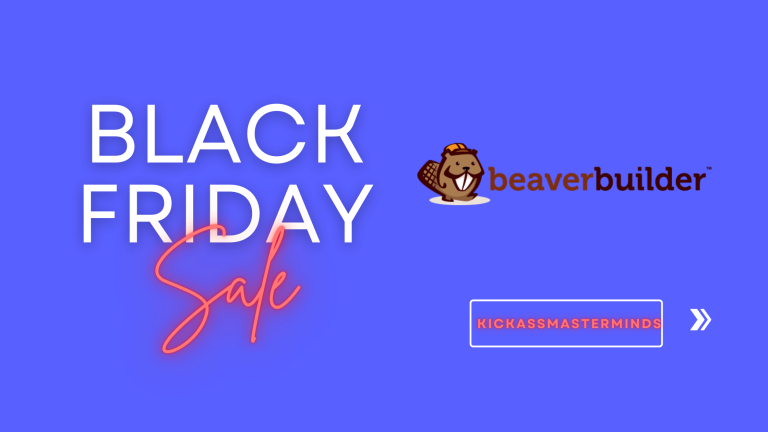 Beaver Builder Black Friday - KickAssMasterMinds